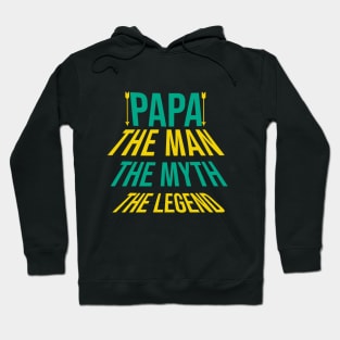 Papa the man the myth the legend Hoodie